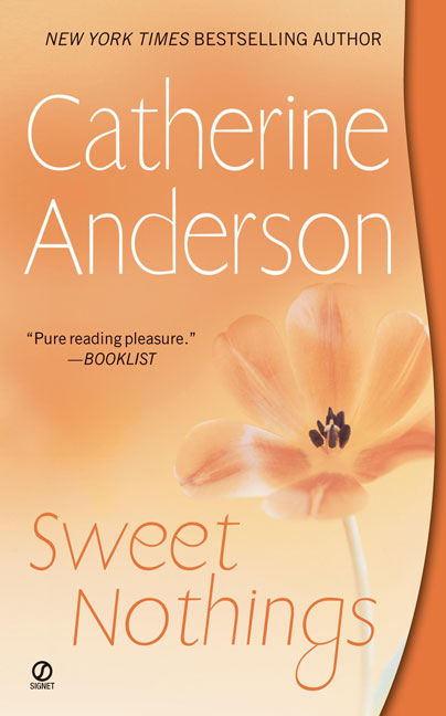Catherine Anderson/Sweet Nothings